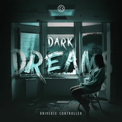Universe Controller - Dark Dreams [K1R198]
