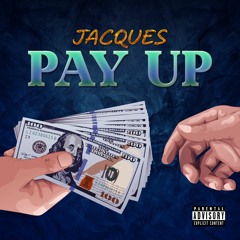 Pay Up (Prod by CEDES)