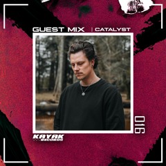 Catalyst Guest Mix [016] 19/06/23