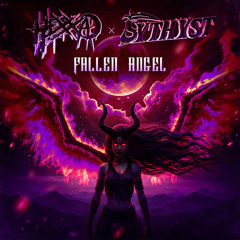 Hexxa x Sythyst - FALLEN ANGEL