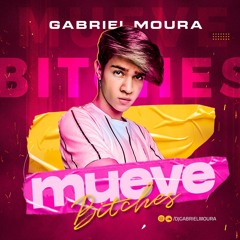 MUEVE BITCHES - DJ GABRIEL MOURA SET MIX 2K21