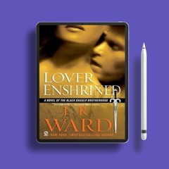 Lover Enshrined by J.R. Ward. Courtesy Copy [PDF]