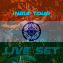 INDIA TOUR LIVE SET