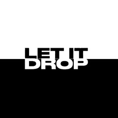 Let It Drop