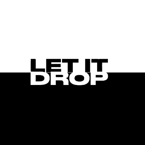 Let It Drop