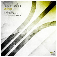 Forest Weed - Choices (Facundo Sosa Remix)