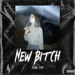 New Bitch (Demo)