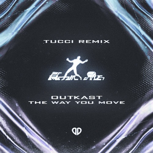 Outkast - The Way You Move (TUCCI Remix) [DropUnited Exclusive]