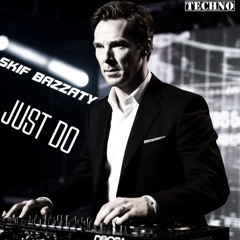 Skif Bazzaty - Just Do (extended mix ) REmaster