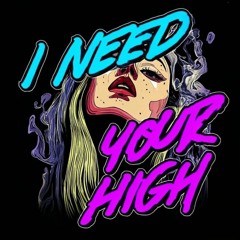 Lucii, DirtySnatcha - I Need Your High ( AM I DEAD FLIP)
