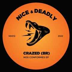 ND012 - CRAZED (BR) - Nos Conformes EP