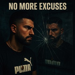 No More Excuses