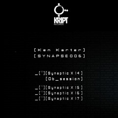Ken Karter - Synapse 006 (Snippets)