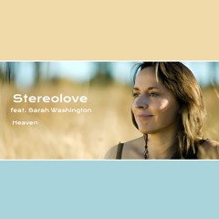Stereolove feat. Sarah Washington - Heaven (2024) (7th Heaven Album Mix) (Preview)
