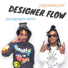 DESIGNER FLOW - JayRock Jax X GloryBoyShakur