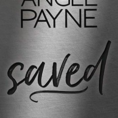 ❤️ Download Saved (Honor Bound Series Book 1, 1) by  Angel Payne