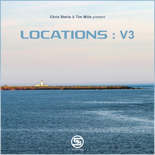 Soundscapes Digital Episode 9 - Chris Sterio & Tim Mills pres. Locations : V3 - Langness
