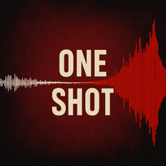 One Shot