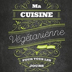 Télécharger eBook Ma cuisine végétarienne pour tous les jours au format numérique D0FDr