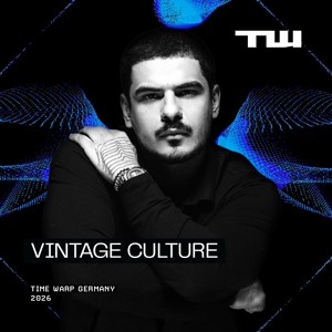 Vintage Culture at Time Warp GER | Mannheim 2026
