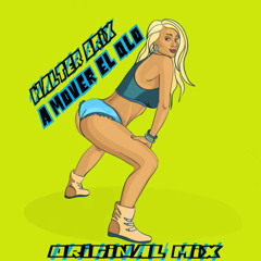 Walter Brix - A Mover El Qlo (Original Mix) (((FREE DOWNLOAD)))