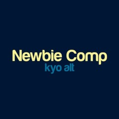 Newbie Comp
