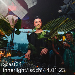 xcast24 - innerlight/ live @bilalovx 10.12.22