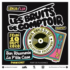 Les Bruits De Comptoir - La P'tite Case #1