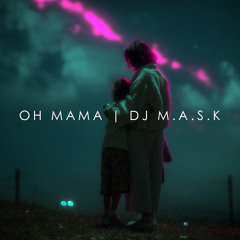 OH MAMA