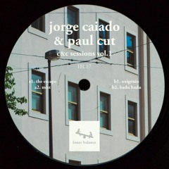 [IBL17] Jorge Caiado & Paul Cut - "C&C Sessions Vol.1" EP [OUT NOW!]