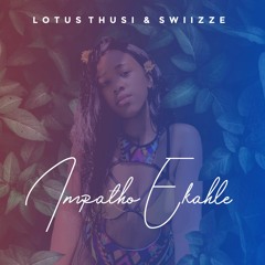 Impatho Ekahle (ft Swiizze)