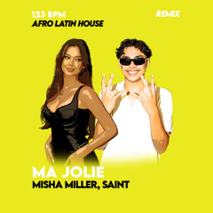Misha Miller x SAINT - Ma jolie (KALA Afro Latin Remix)