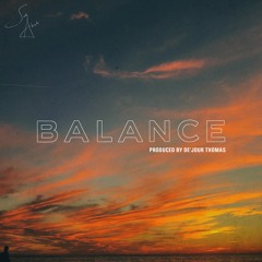 Balance (Produced by De'Jour Thomas)