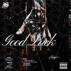 GOOD LUCK (FEAT. JAY GARCIA)