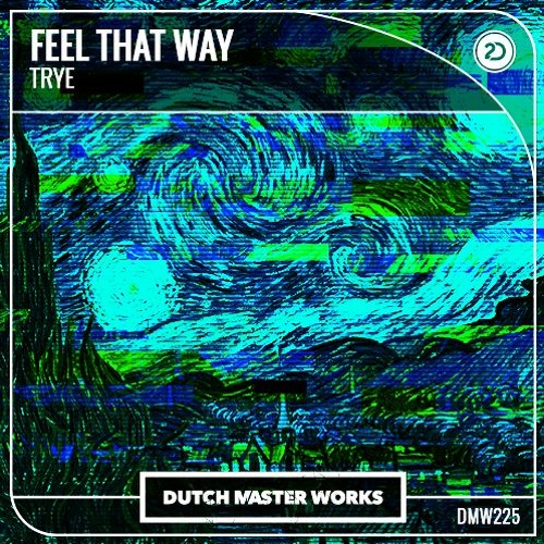 Trye - Feel That Way