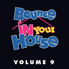 Bon Lee - Bounce In Your House Volume 9