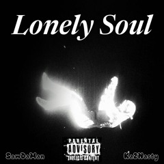 Lonely Soul (ft. KASNASTY)