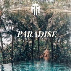 Muzic Matterz - Paradise [Marquee Song]