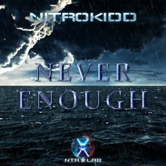 Never Enough (Original Mix) [Preview]  OUT NOW