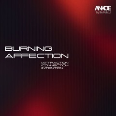 BURNING AFFECTION