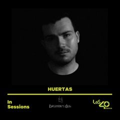 Huertas - Los 40 In Sessions Basement Dub 17/03/2024