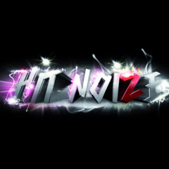 Hit Noize - Must