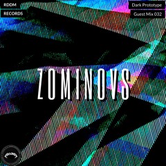 Dark Prototype Temp 2 cap. 03 - Guest Mix zominovs Dubstep  + Tracklist