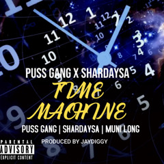 PUSS X SHARDAYSA - TIME MACHINE (NOLA BOUNCE)