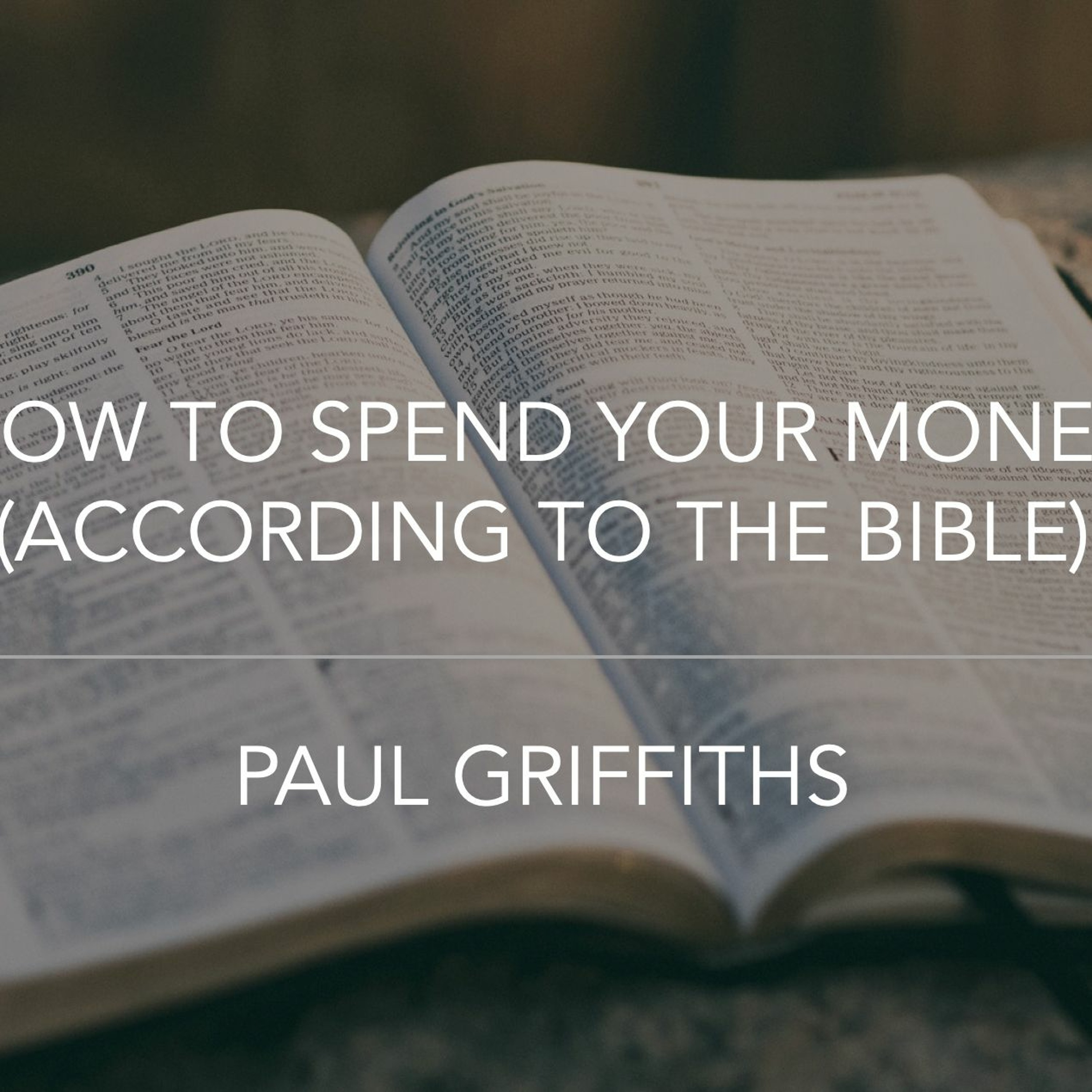 How To Spend You Money (According To The Bible) - 7.24.2022 thumbnail