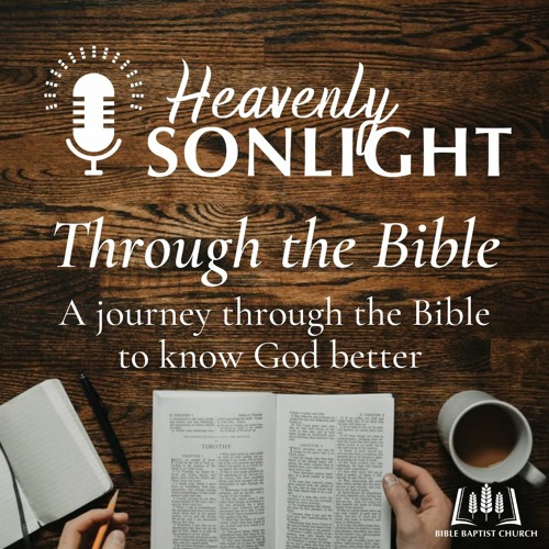 Stream Heavenly Sonlight Through the Bible Ep. 1 Introduction