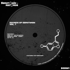 Sounds Of Serotonin Vol.1