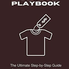 )@ Clothing Brand Playbook, How to Start and Grow Your Own Clothing Brand, The Ultimate Step-by