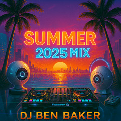 Summer 2025 Mix