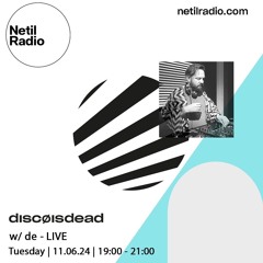 discøisdead w/ de - live - 11th June 2024